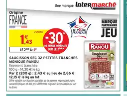 Intermarché Express MONIQUE RANOU Saucisson sec 32 petites tranches offre