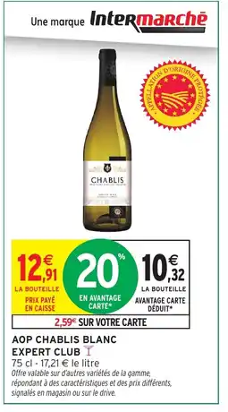 Intermarché Express Aop chablis blanc expert club offre