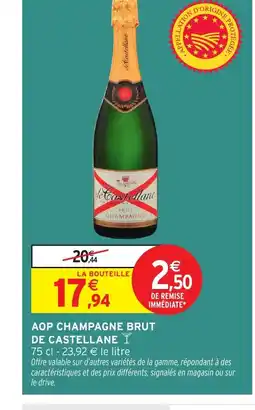 Intermarché Express Aop champagne brut de castellane offre