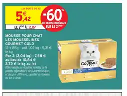 Intermarché Express GOURMET GOLD Mousse pour chat les mousselines offre
