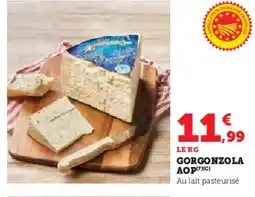 Hyper U Gorgonzola aop offre
