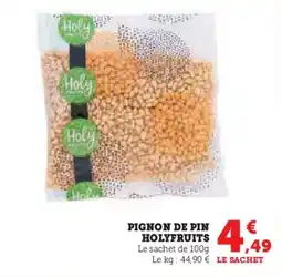 Hyper U HOLYFRUITS Pignon de pin offre