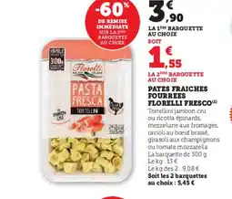 Hyper U Pates fraiches fourrees florelli fresco offre