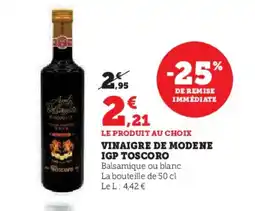 Hyper U TOSCORO Vinaigre de modene igp offre