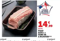 Hyper U Veau roti sans os a mijoter offre