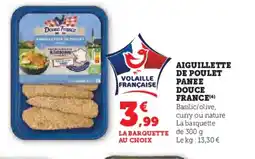Hyper U Aiguillette de poulet panee douce france offre
