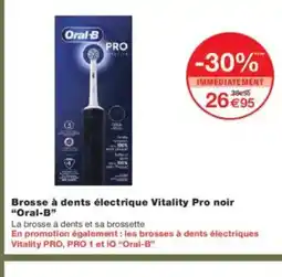 Monoprix ORAL-B Brosse à dents électrique Vitality Pro noir offre