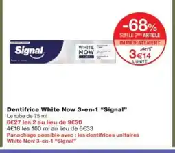 Monoprix SIGNAL Dentifrice White Now 3-en-1 offre