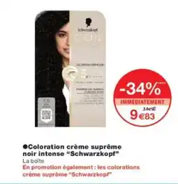 Monoprix SCHWARZKOPF Coloration crème suprême noir intense offre