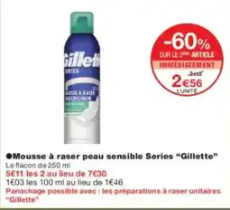 Monoprix GILLETTE Mousse à raser peau sensible Series offre