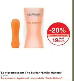 Monoprix SMILE MAKERS Le vibromasseur The Surfer offre