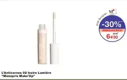 Monoprix L'Anticernes 02 Ivoire Lumière Monoprix Make'Up offre