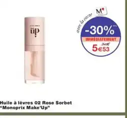 Monoprix Huile à lèvres 02 Rose Sorbet Monoprix Make'Up offre