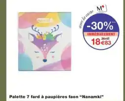 Monoprix NANAMKI Palette 7 fard à paupières faon offre
