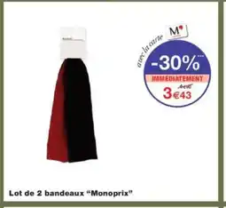 Monoprix MONOPRIX Lot de 2 bandeaux offre
