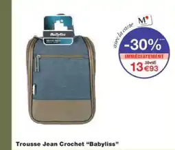 Monoprix BABYLISS Trousse Jean Crochet offre