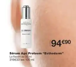 Monoprix ESTHEDERM Sérum Age Proteom offre
