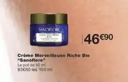 Monoprix SANOFLORE Crème Merveilleuse Riche Bio offre