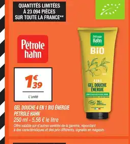 Netto PETROLE HAHN Gel douche 4 en 1 bio énergie offre