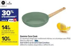 Carrefour Gamme Cera Cook offre