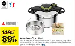 Carrefour SEB Autocuiseur Clipso Minut offre