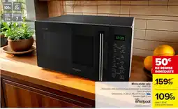 Carrefour WHIRPOOL Micro-ondes solo offre