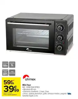 Carrefour OHMEX Mini four offre