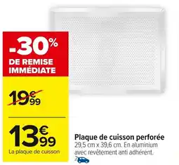 Carrefour Plaque de cuisson perforée offre