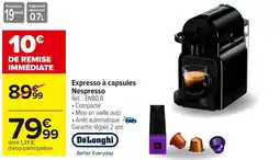 Carrefour DELONGHI Expresso à capsules Nespresso offre
