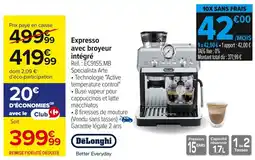 Carrefour DELONGHI Expresso avec broyeur intégré offre