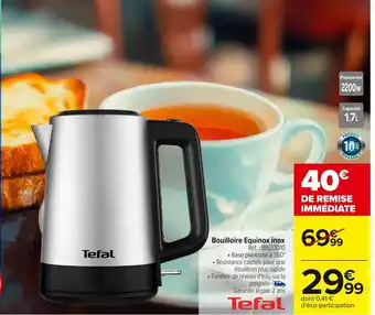 Carrefour TEFAL Bouilloire Equinox inox offre