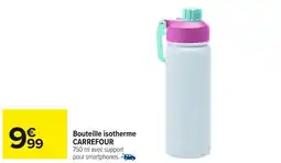 Carrefour Bouteille isotherme carrefour offre