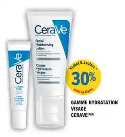 E.Leclerc Parapharmacie Gamme hydratation visage cerave offre