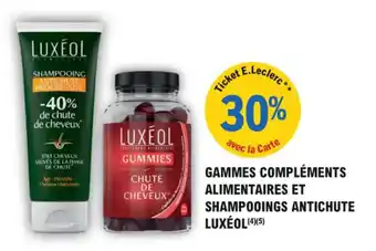 E.Leclerc Parapharmacie Gammes compléments alimentaires et shampooings antichute luxéol offre