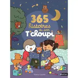Carrefour 365 histoires du soir T'Choupi offre