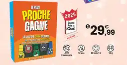 JouéClub Le plus proche gagne offre