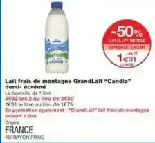 Monoprix Candia - lait frais de montagne grandlait offre