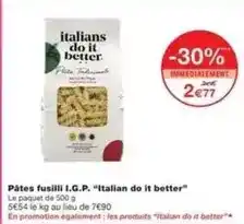 Monoprix Italians do it better - pâtes fusilli i.g.p offre
