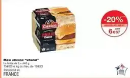 Monoprix Charal - maxi cheese offre
