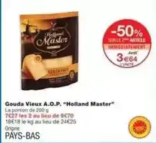 Monoprix Holland master - gouda vieux a.o.p. holland master offre