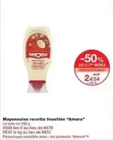 Monoprix Amora - mayonnaise recette fouette offre
