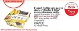 Monoprix Charles & alice - dessert fruitier sans sucres ajoutés charles & alice pommes bananes vanille offre