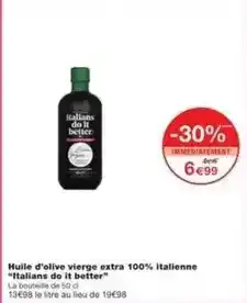 Monoprix Italians do it better - huile d'olive vierge extra 100% italienne offre