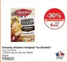 Monoprix Le gaulois - crousty chicken l'original offre
