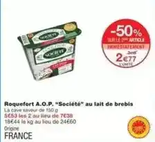 Monoprix Société - roquefort a.o.p. societé au lait de brebis offre