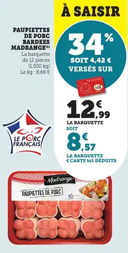 Maximarché Paupiettes de porc bardees madrange offre