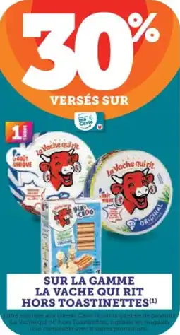 Super U Sur la gamme la vache qui rit hors toastinettes offre