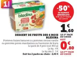 Super U Dessert de fruits des 6 mois bledina offre