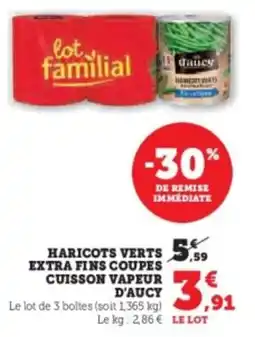 Super U Haricots verts extra fins coupes cuisson vapeur d'aucy offre