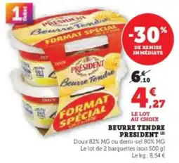 Super U Beurre tendre president offre